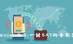 Tokenim 2.0：一键BAT的全新体